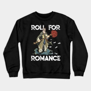 Roleplaying RPG Valentines Day TableTop D20 Dice Wizard Gift Crewneck Sweatshirt